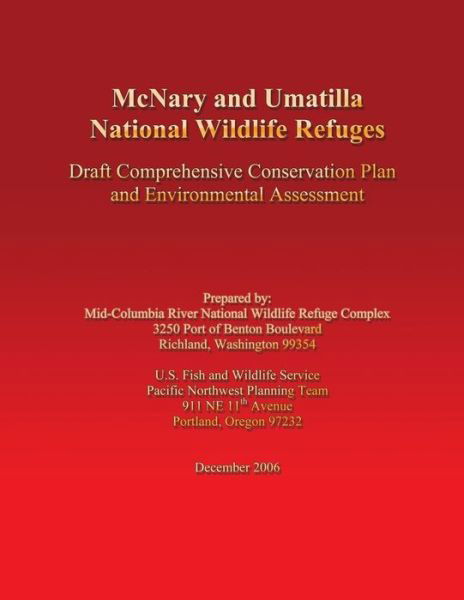 Cover for Mid-columbia River National Wildlife Ref · Mcnary and Umatilla National Wildlife Refuges: Draft Comprehensive Conservation Plan and Environmental Assessment (Paperback Bog) (2013)