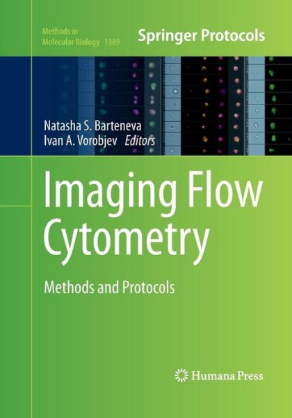 Cover for Imaging Flow Cytometry: Methods and Protocols - Methods in Molecular Biology (Paperback Book) [Softcover reprint of the original 1st ed. 2016 edition] (2016)