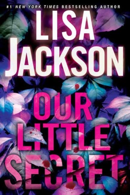 Lisa Jackson · Our Little Secret (Gebundenes Buch) (2024)