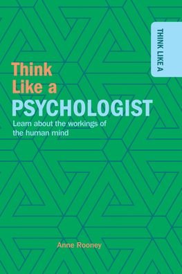 Cover for Anne Rooney · Think Like a Psychologist (Hardcover bog) (2021)