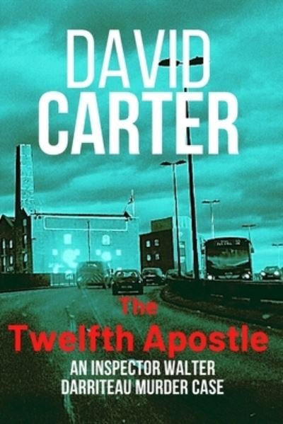 Cover for David Carter · The Twelfth Apostle (Paperback Book) (2016)