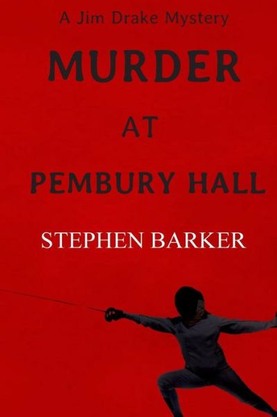 Cover for Stephen Barker · Murder at Pembury Hall: a Jim Drake Mystery (Paperback Book) (2014)