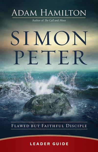 Cover for Adam Hamilton · Simon Peter Leader Guide : Flawed but Faithful Disciple (Paperback Book) (2018)