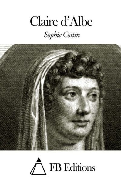 Cover for Sophie Cottin · Claire D'albe (Paperback Bog) (2015)