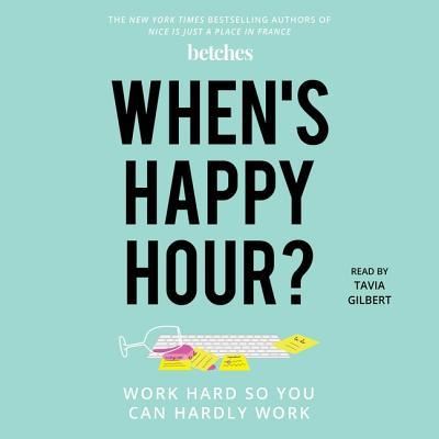 Cover for Betches · When's Happy Hour? (CD) (2018)