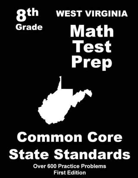 Cover for Teachers\' Treasures · West Virginia 8th Grade Math Test Prep: Common Core Learning Standards (Paperback Book) (2015)