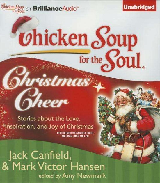 Chicken Soup for the Soul: Christmas Cheer: 101 Stories About the Love, Inspiration, and Joy of Christmas - Jack Canfield - Música - Brilliance Corporation - 9781511308014 - 21 de outubro de 2015