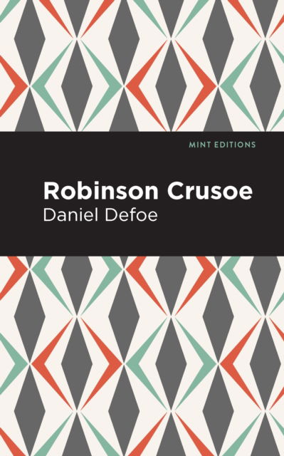 Cover for Daniel Dafoe · Robinson Crusoe - Mint Editions (Hardcover Book) (2021)