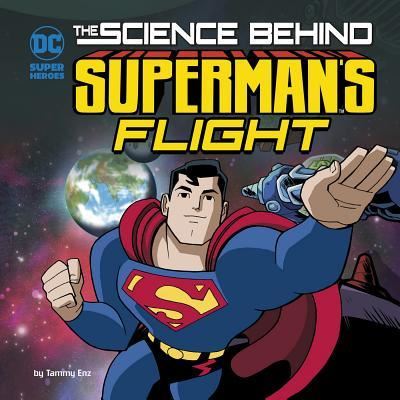 Cover for Tammy Enz · Science Behind Superman's Flight (Bok) (2017)