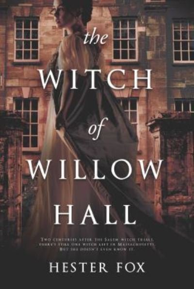 Cover for Hester Fox · The witch of Willow Hall (Book) (2018)