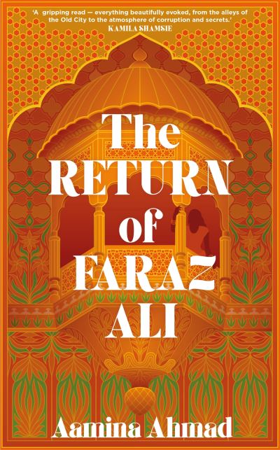 The Return of Faraz Ali - Aamina Ahmad - Books - Hodder & Stoughton - 9781529356014 - March 31, 2022