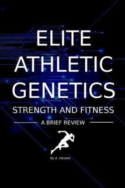 Cover for A P Hansen · Elite Athletic Genetics - Strength &amp; Fitness (Pocketbok) (2016)