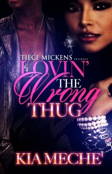 Cover for Kia Meche' · Lovin' The Wrong Thug (Paperback Book) (2016)