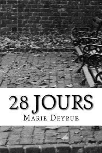 Cover for Marie Deyrue · 28 jours (Paperback Book) (2016)