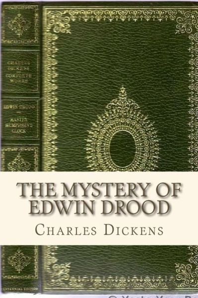 The Mystery of Edwin Drood - Charles Dickens - Boeken - Createspace Independent Publishing Platf - 9781535366014 - 18 juli 2016