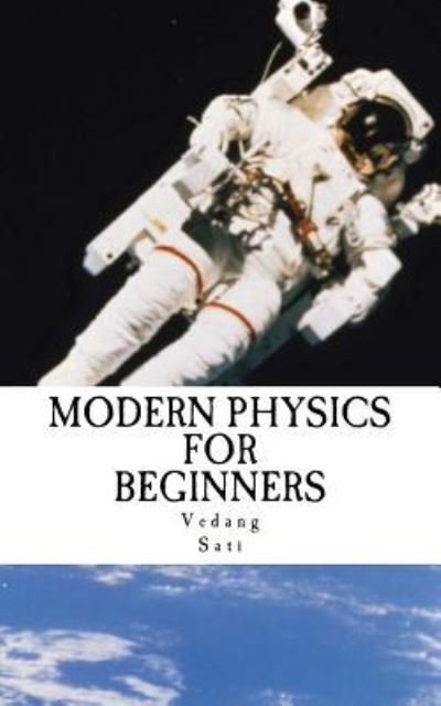 Cover for Vedang Sati · Modern Physics for Beginners (Pocketbok) (2016)