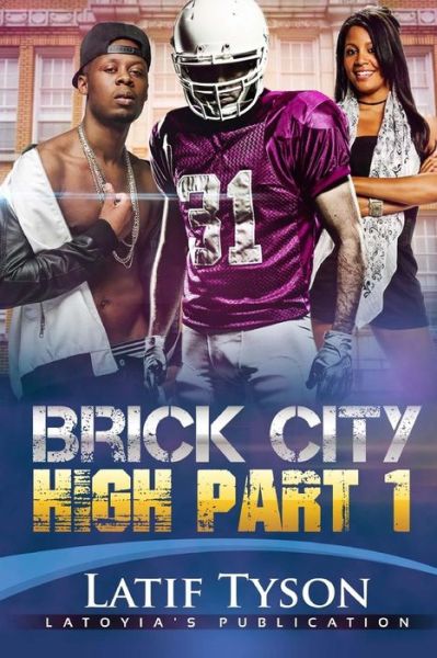 Cover for Latif Tyson · Brick City High Part 1 (Paperback Book) (2017)