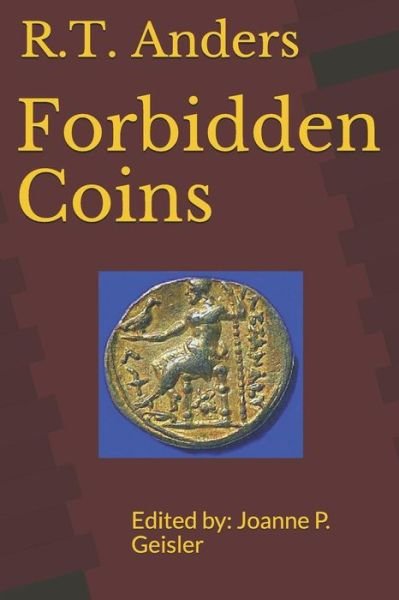 Cover for R T Anders · Forbidden Coins (Pocketbok) (2019)