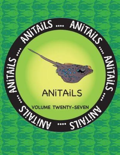 Cover for Debbie J Farnsworth · ANiTAiLS Volume Twenty-Seven (Paperback Book) (2017)