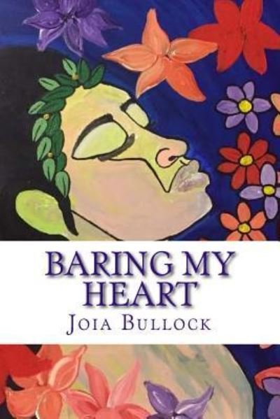 Cover for Joia Bullock · Baring My Heart (Paperback Bog) (2017)
