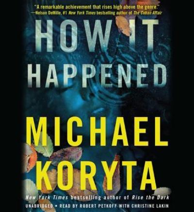 Cover for Michael Koryta · How It Happened (CD) (2018)