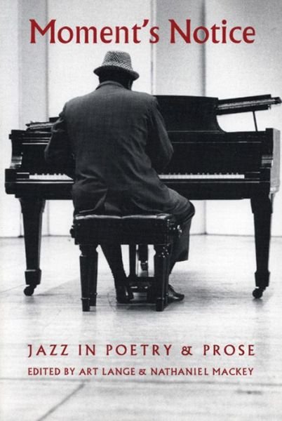 Cover for Art Lange · Moment's Notice: Jazz in Poetry and Prose (Taschenbuch) (1992)