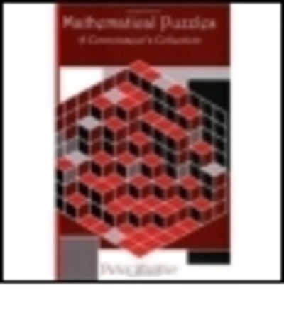 Cover for Peter Winkler · Mathematical Puzzles: A Connoisseur's Collection - AK Peters / CRC Recreational Mathematics Series (Paperback Book) (2003)