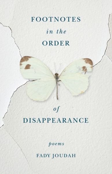 Cover for Fady Joudah · Footnotes in the Order of Disappearance: Poems (Paperback Book) (2018)