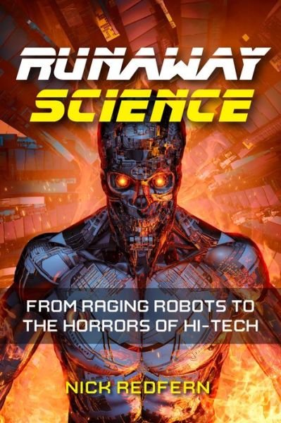 Cover for Nick Redfern · Runaway Science: From Raging Robots to the Horrors of Hi-Tech (Paperback Bog) (2023)