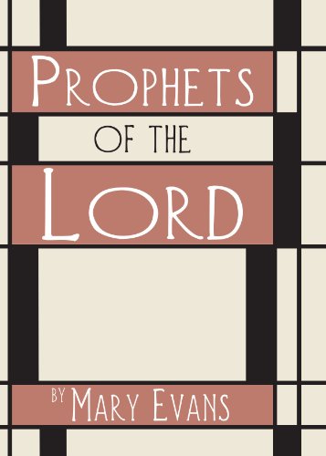 Prophets of the Lord: - Mary Evans - Books - Wipf & Stock Pub - 9781579108014 - November 7, 2001