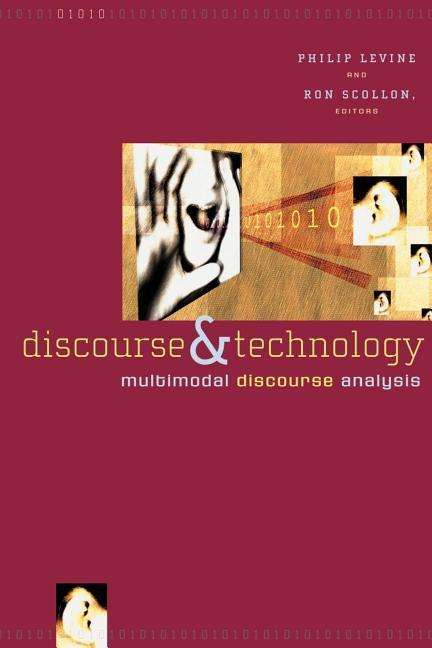 Cover for Ronald Scollon · Discourse and Technology: Multimodal Discourse Analysis - Georgetown University Round Table on Languages and Linguistics series (Paperback Bog) (2004)