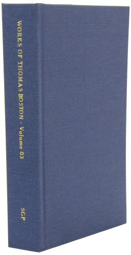 Complete Works of Thomas Boston, Volume 03 of 12 - Thomas Boston - Books - Sovereign Grace Publishers Inc. - 9781589602014 - December 1, 2001