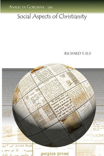 Cover for Richard Ely · Social Aspects of Christianity - Analecta Gorgiana (Paperback Book) (2010)