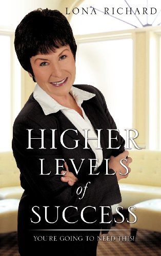 Cover for Lona Richard · Higher Levels of Success (Hardcover Book) (2011)