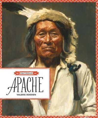 Cover for Valerie Bodden · Apache (Book) [First edition. edition] (2018)