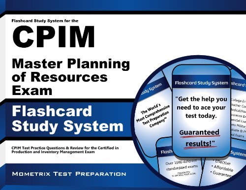 Cover for Cpim Exam Secrets Test Prep Team · Flashcard Study System for the Cpim Master Planning of Resources Exam: Cpim Test Practice Questions &amp; Review for the Certified in Production and Inventory Management Exam (Cards) (Paperback Book) [Flc Crds/p edition] (2023)