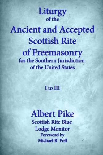 Cover for Albert Pike · Liturgy of the Ancient and Accepted Scottish Rite of Freemasonry for the Southern Jurisdiction of the United States, I to III (Paperback Book) (2014)