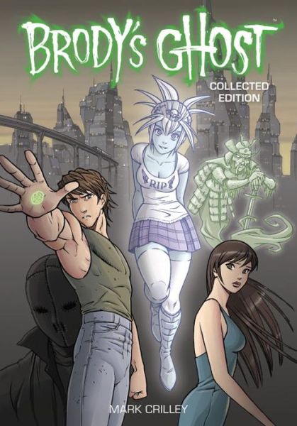 Brody's Ghost Collected Edition - Mark Crilley - Books - Dark Horse Comics - 9781616559014 - May 12, 2016