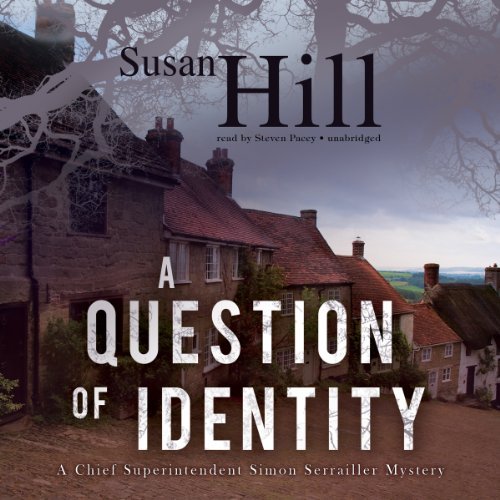 Cover for Susan Hill · A Question of Identity (Chief Superintendent Simon Serrailler Mysteries, Book 7) (Library Edition) (Hörbuch (CD)) [Library, Unabridged Library edition] (2013)