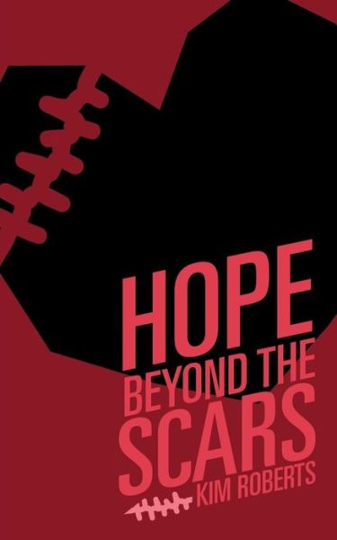 Cover for Kim Roberts · Hope Beyond the Scars (Paperback Book) (2014)