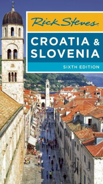 Cover for Cameron Hewitt · Rick Steves Croatia &amp; Slovenia (Pocketbok) [Sixth, 6 edition] (2016)
