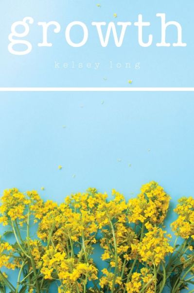 Cover for Kelsey Long · Growth (Pocketbok) (2021)