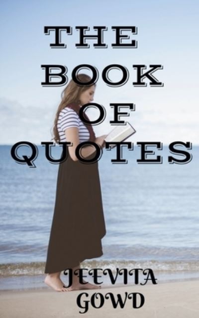 Cover for Jeevita Gowd · The Book of Quotes (Paperback Book) (2020)