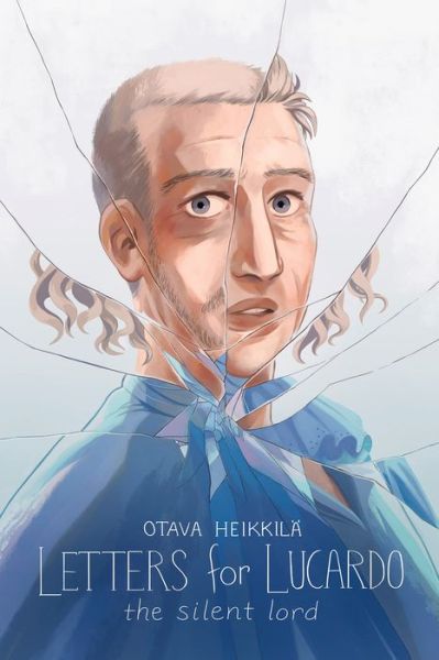 The Silent Lord - Letters for Lucardo - Otava Heikkil - Books - Iron Circus Comics - 9781638991014 - January 26, 2023