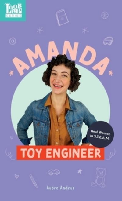 Cover for Aubre Andrus · Amanda, Toy Engineer (Book) (2021)