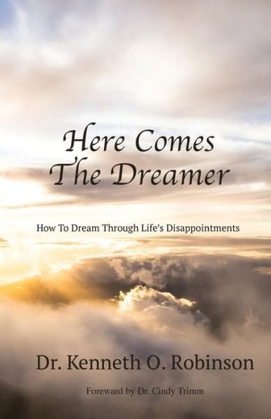 Cover for Robinson · Here Comes the Dreamer: How to Dream Through Life's Disappointments (Taschenbuch) (2019)