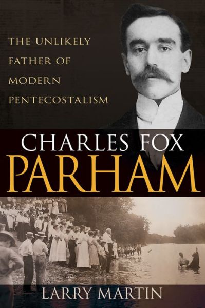 Cover for Larry Martin · Charles Fox Parham (Paperback Book) (2022)