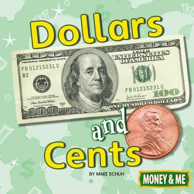 Cover for Mari C Schuh · Dollars and Cents (Hardcover Book) (2018)