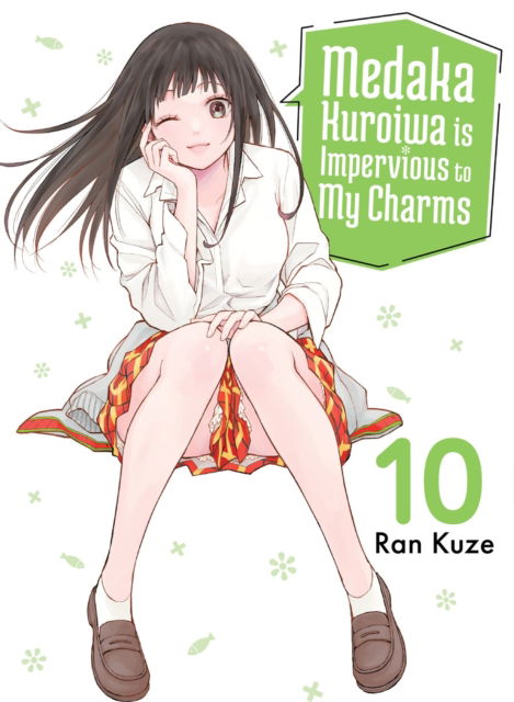 Cover for Ran Kuze · Medaka Kuroiwa Is Impervious to My Charms 10 (Paperback Book) (2025)