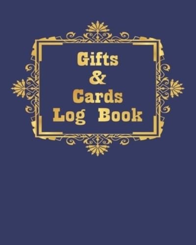 Gifts & Cards Log Book - X - Bøger - Independently Published - 9781651972014 - 28. december 2019